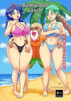Хентай Манга Dragon Ball. Бульма и Ланч. Bulma and Lunch. Crazyeye790.