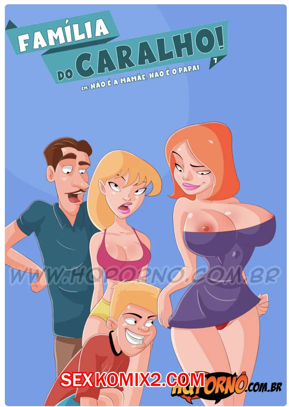 Порно комикс Семейка легкого поведения. Часть 7. Familia do caralho. Hqporno