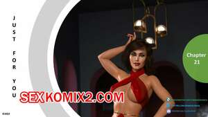 Порно комикс 3D Только для тебя. Часть 21. Just For You. MandoLogic