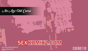 Порно комикс Вековое проклятие. An Age Old Curse. EndlessRain0110.